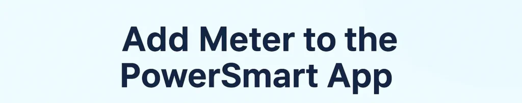 add meter to the power smat app